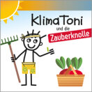 Klimawandel-Garten - kleines Buch - Klima-Toni und die Zauberknolle