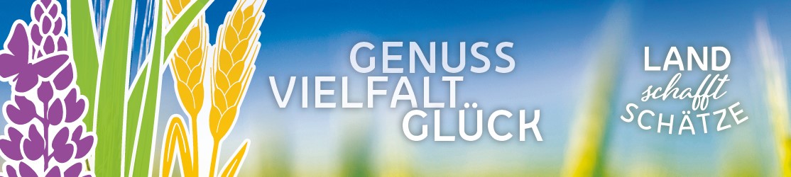 LGS Furth im Wald - Headerbild Genuss Vielfalt Glück