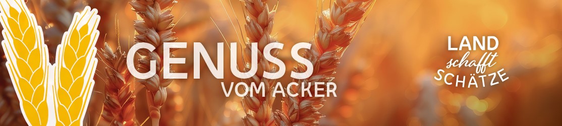 LGS Furth im Wald - Headerbild Genuss vom Acker