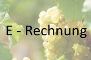 Schriftzug E-Rechnung, im Hintergrund eine reife Traube