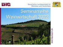 Blick auf Weinberge, Schrift "Seminarreihe Weinwirtschaft 2022", Logo LWG + StMELF